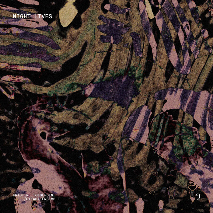 Kristine Tjogersen/Cikada Ensemble: Night Lives