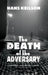 The Death of the Adversary