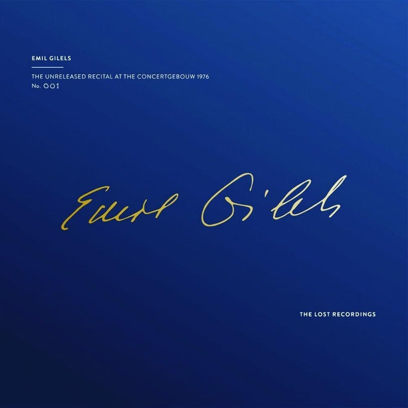Emil Gilels: The Unreleased Recital at the Concertgebouw 1976: The Lost Recordings