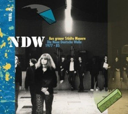 Ndw: Aus Grauer Stadte Mauern Die Neue Deutsche Welle 1977-1985, Vol.2