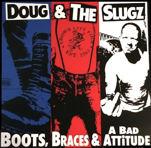 Boots, Braces & A Battle Attitude (Picture Disc)