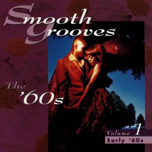 Smooth Grooves: the 60's, Vol. 1