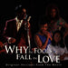 Why Do Fools Fall in L