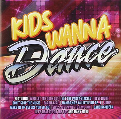 Kids Wanna Dance / Various