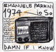 1974 Io So Damn If I Know