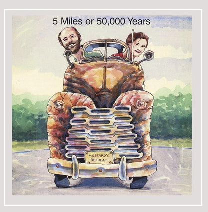 5 Miles Or Fifty Thousand Year