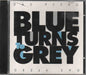 Blue Turns to Grey