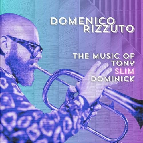 Music Of Tony Slim Dominick
