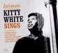 Intimate · Kitty White Sings on