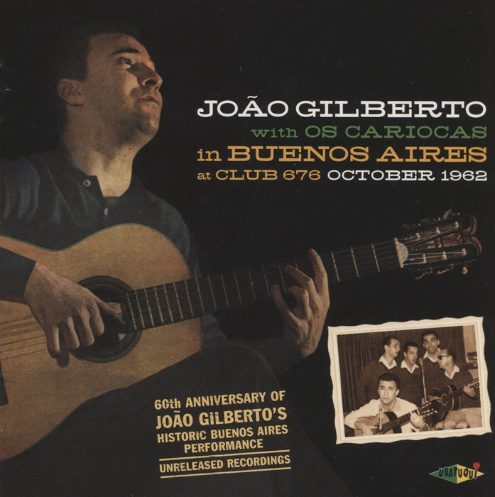 João Gilberto with Os Cariocas in Buenos Aires, Unreleased 1962 Live Recordings