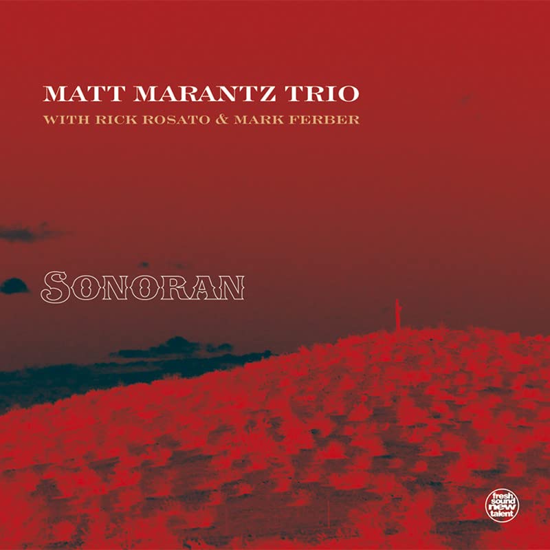 Matt Marantz Trio Sonoran