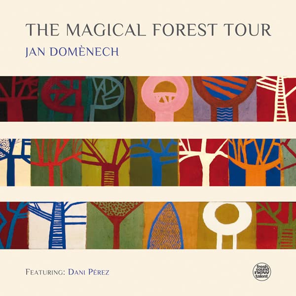 The Magical Forest Tour Featuring Dani Pérez
