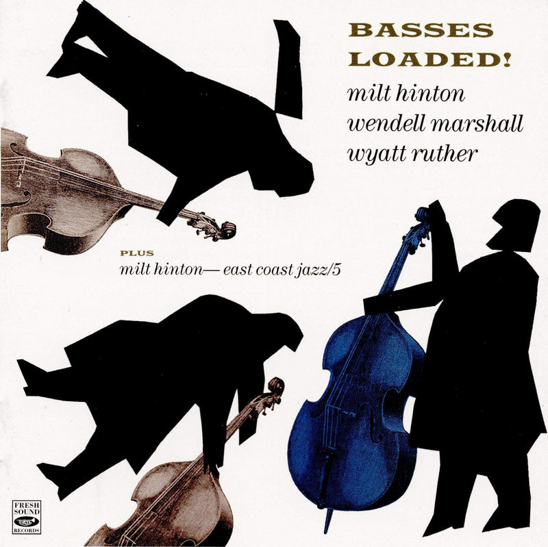 Basses Loaded! + East Coast Jazz/5 on