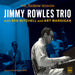 Jimmy Rowles Trio The Nocturne Session, Jazz In Hollywood Series