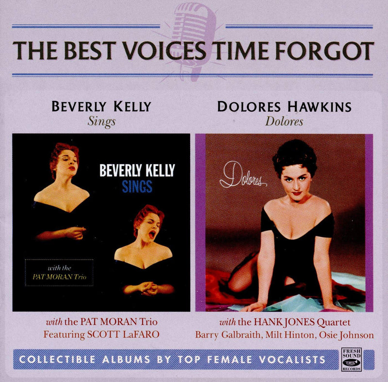 Beverly Kelly Sings + Dolores on