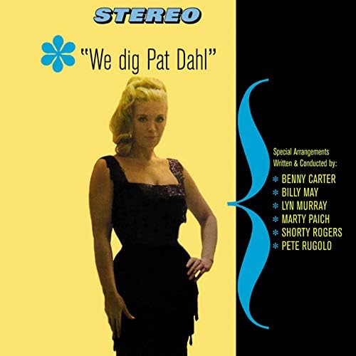 Renée Raff & Pat Dahl. Among the Stars / We Dig Pat Dahl