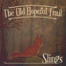 Slings - The Old Hopeful Trail