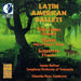 Latin American Ballets - Uirapuru/horse-power Suite/estancia