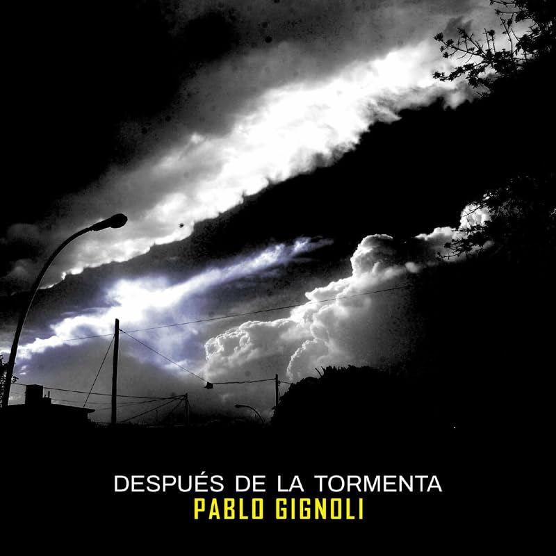 Audio Pablo Gignoli - Despues De La Tormenta