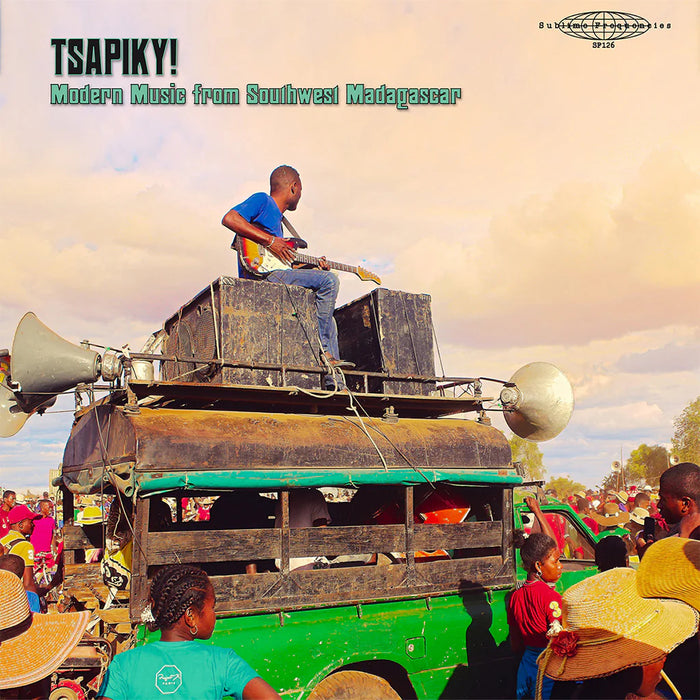 Tsapiky!: Modern Music from Southwest Madagascar
