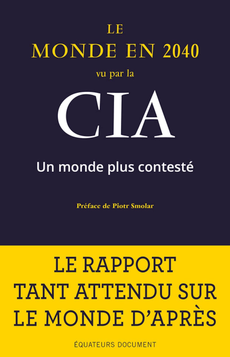 Le monde en 2040 vu par la CIA: Un monde plus contesté
