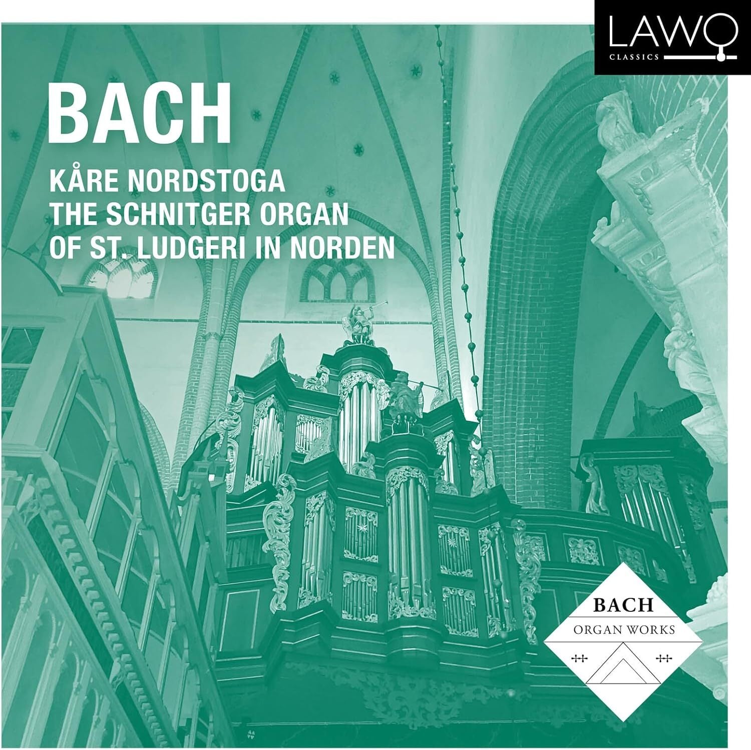 Kåre Nordstoga: Bach from the Organ of St. Ludgeri in Norden
