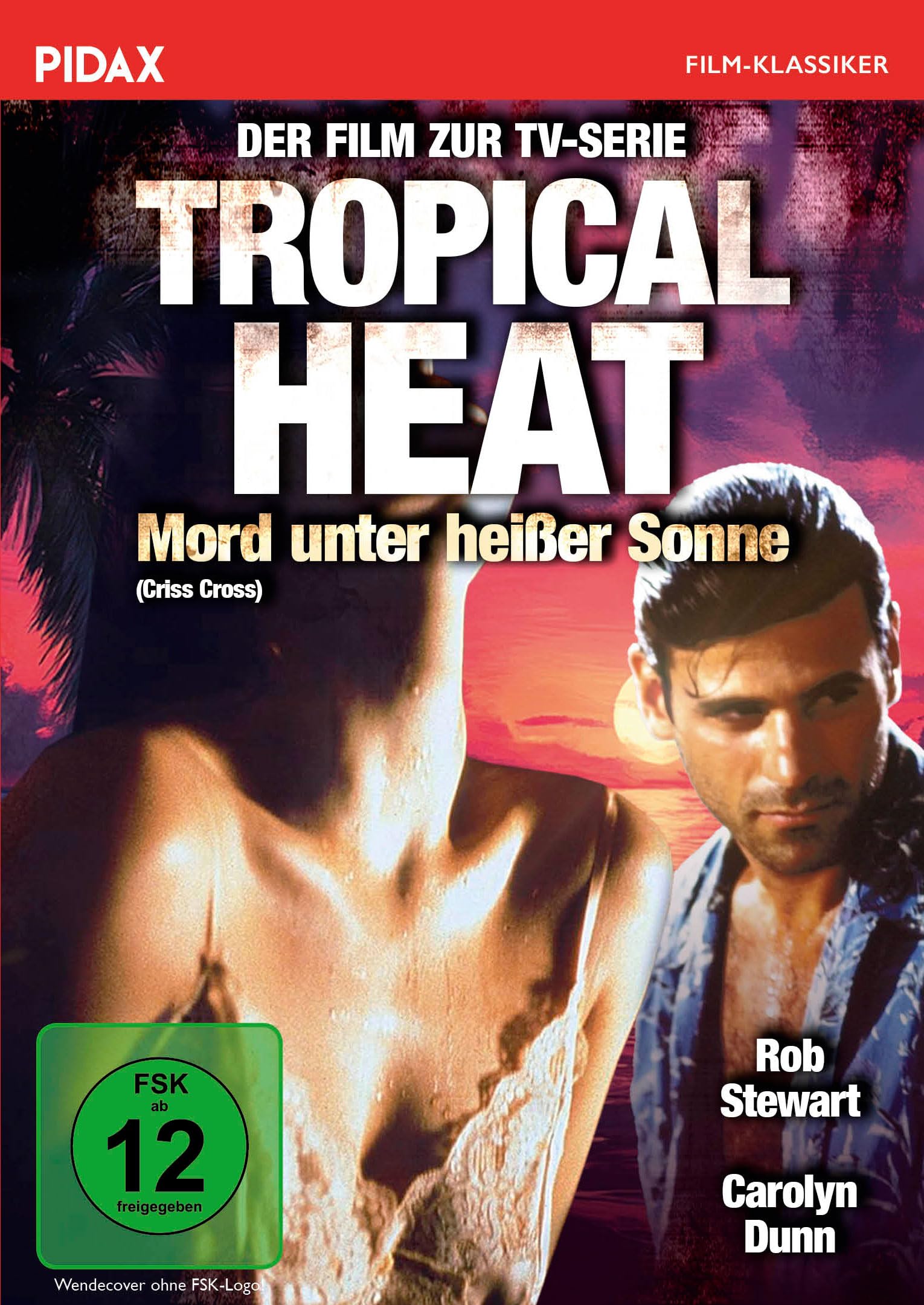 Tropical Heat - Der Film: Mord unter heißer Sonne / Spielfilm-Ableger der Kultkrimireihe (Pidax Film-Klassiker
