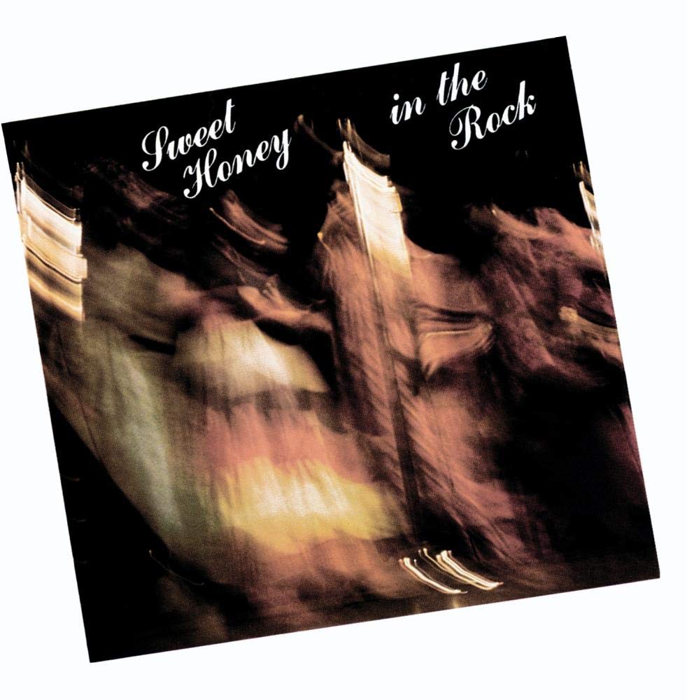 SWEET HONEY IN THE ROCK
