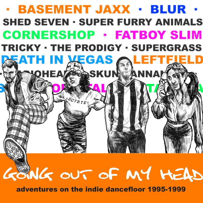 Going Out of My Head: Adventures On the Indie Dancefloor 1995-1999