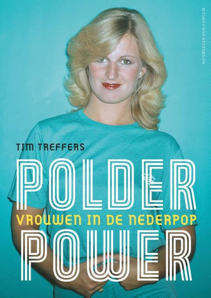 Polderpower: Vrouwen in de nederpop
