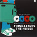 Thing Leaves The House - 7``