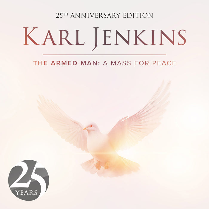 Karl Jenkins: The Armed Man. A Mass for Peace