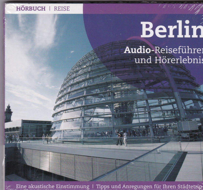 Berlin.Audio-Reiseführer und Hörerlebnis
