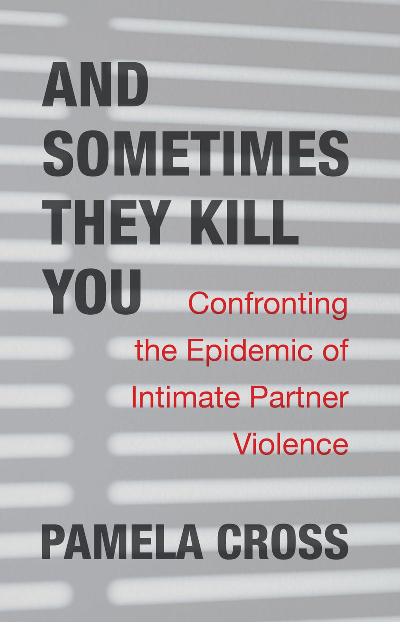 And Sometimes They Kill You