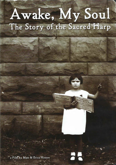 Awake, My Soul: The Story of the Sacred Harp