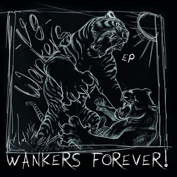 Wankers Forever!