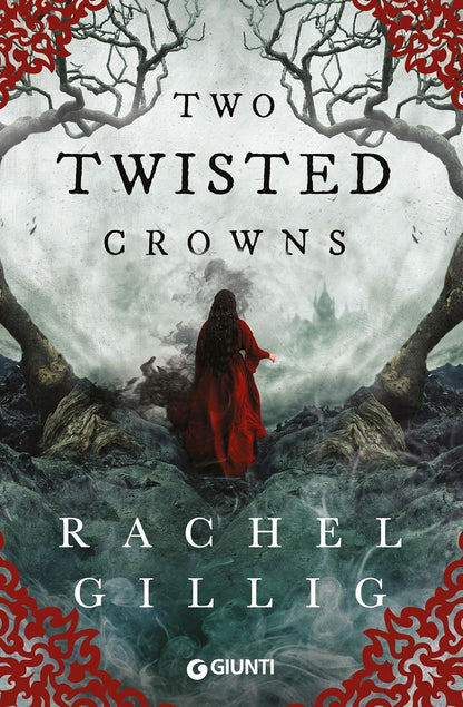 Gillig Rachel - Two Twisted Crowns. Ediz. Italiana