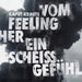 Vom Feeling Her Ein Scheiss Gefühl (Lim.Ed./Pink Vi