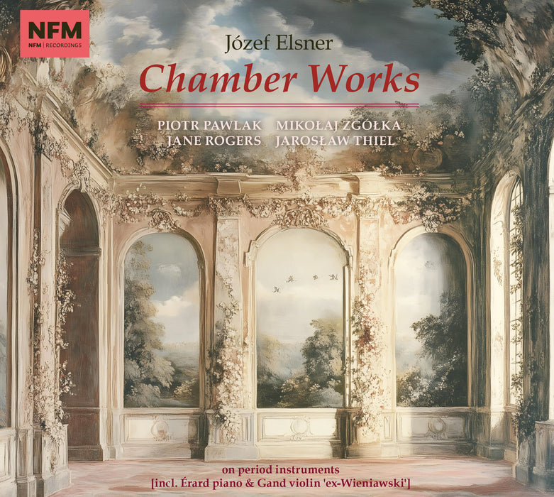 Józef Elsner: Chamber Works: On Period Instruments