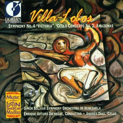 Symphony No. 4/cello Concerto No. 2/amazonas (Diaz)