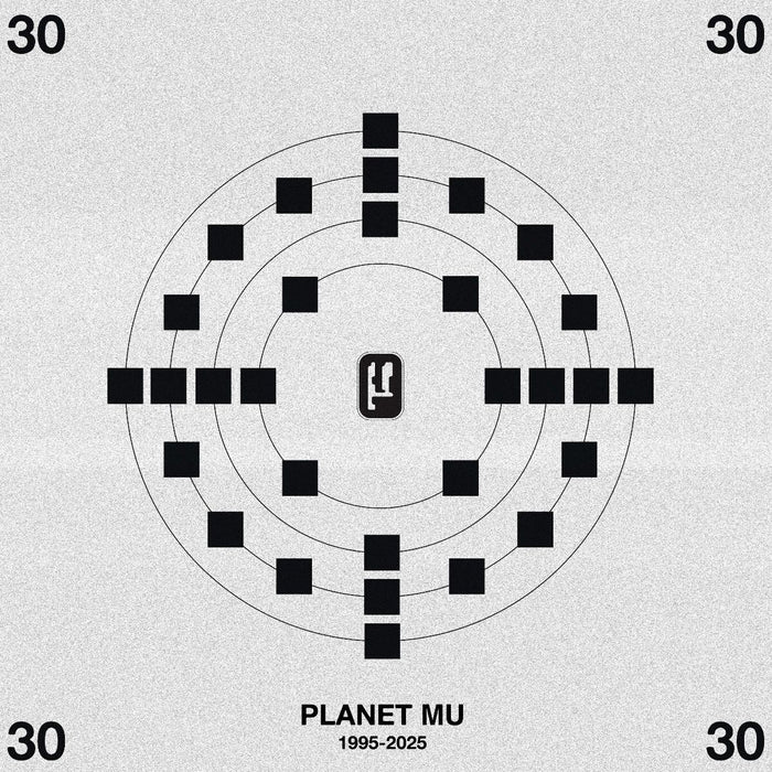 Planet Mu 30: 1995-2025