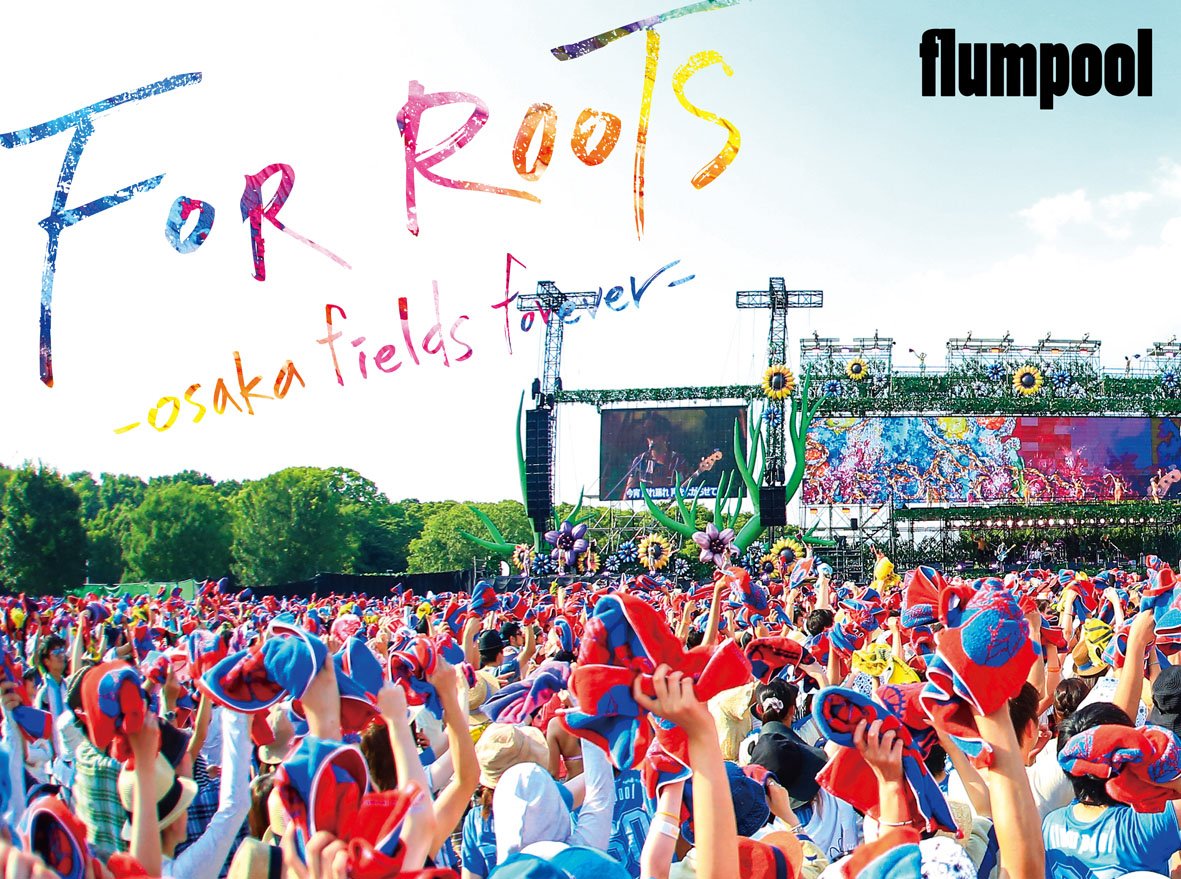 Flumpool Manatsu No Yagai Live 2015-Osaka Fields Forever- At Osaka Oi