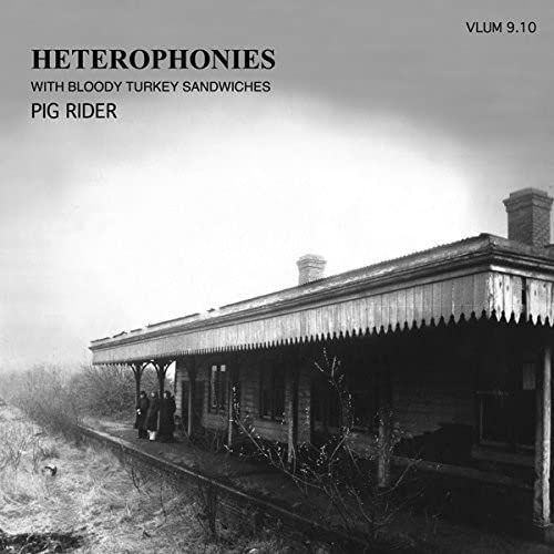Heterophonies With Bloody Turkey Sandwiches (2cd