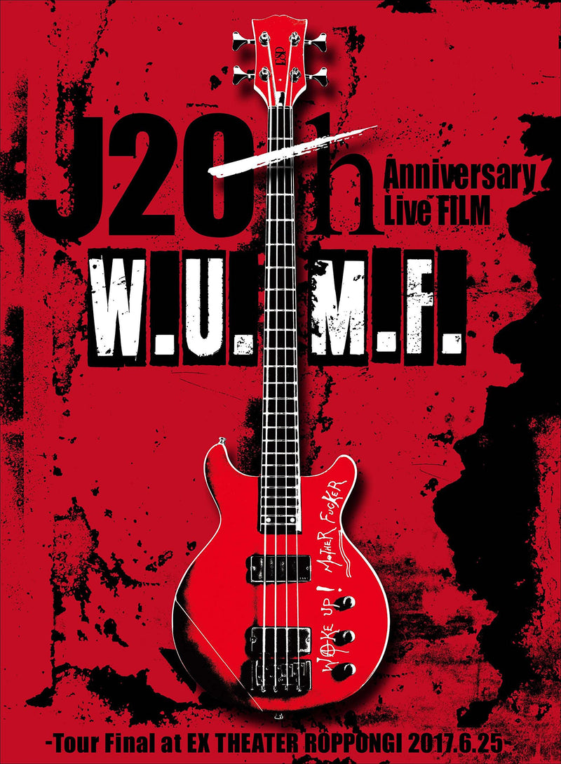 J 20Th Anniversary Live Film W.U.M.F. -Tour Final At Ex Theater Roppongi 2017.6.