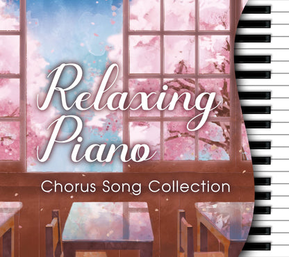 Relaxing Piano Chorus Song Collection
