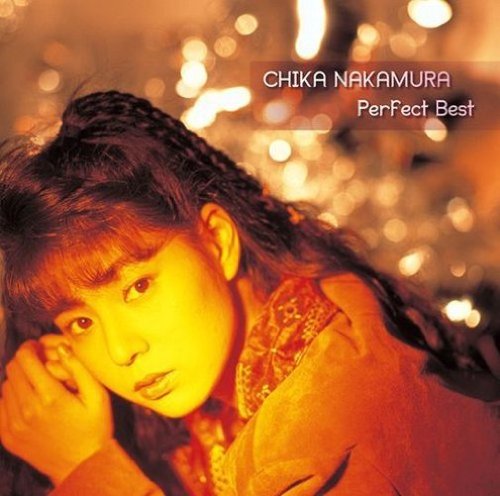 Chika Nakamura Perfect Best