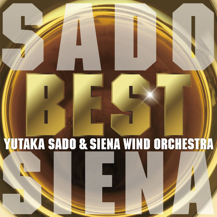 Yutaka Sado & Siena Wind Orchestra Best