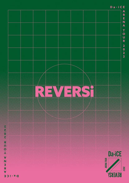 Da-Ice Arena Tour 2022 -Reversi-