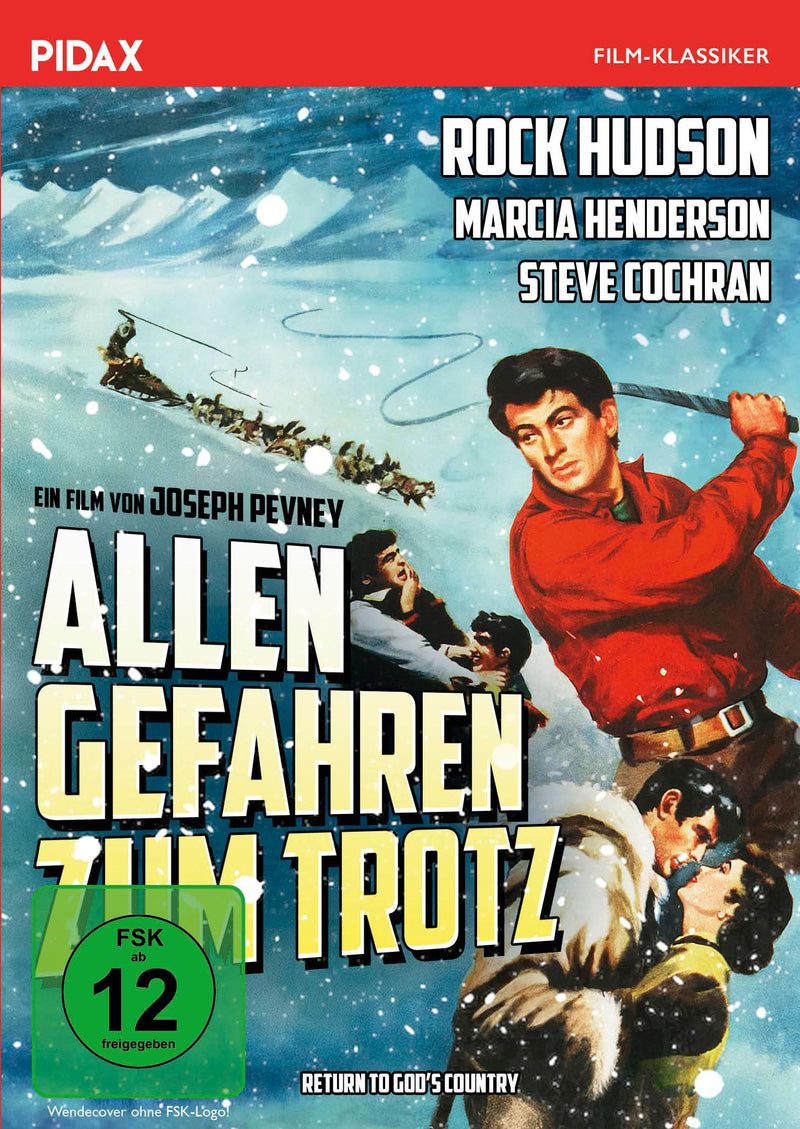 Allen Gefahren zum Trotz (Back to God’s Country) / Arktisches Wildnis-Abenteuer mit Starbesetzung (Pidax Film-Klassiker