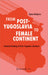 From Post–Yugoslavia to Female Continent – Feminist Reading of Post–Yugoslav Literature